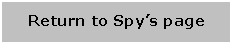 Text Box: Return to Spys page